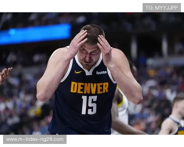 掘金进攻过度依赖约基奇,阿德尔曼需开发第二持球点分担压力 掘金进攻过度依赖约基奇,阿德尔曼需开发第二持球点分担压力